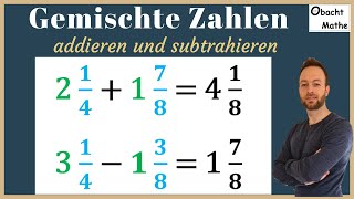 Gemischte ZahlenBrüche addieren und subtrahieren  schnell amp einfach erklärt  BRÜCHE  ObachtMathe [upl. by Nylikcaj571]