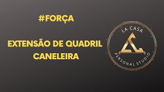 EXTENSÃO DE QUADRIL CANELEIRA [upl. by Kiran612]