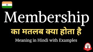 Membership meaning in Hindi  Membership ka kya matlab hota hai  English to Hindi [upl. by Xilef271]