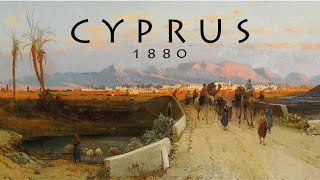 Cyprus 1880 [upl. by Oinotna]