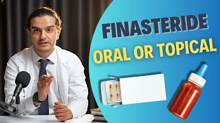 Oral vs topical Finasteride  Which one to choose   Dr Ghorbani Explains [upl. by Briano]