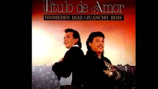 TITULO DE AMOR 1993  álbum completo DIOMEDES DIAZ Y JUANCHO ROIS [upl. by Ereveneug]