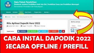 CARA INSTAL DAPODIK 2022 SECARA OFFLINE PREFILL YANG BENAR [upl. by Oiramad]