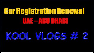 Car Registration Renewal  UAE  ABU DHABI [upl. by Lehacim]