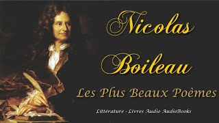 Nicolas Boileau  Les Plus Beaux Poèmes [upl. by Assirim699]