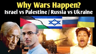 Why wars Happen  J Krishnamurti  Yuval Noah harari  Israel vs Palestine  Gaza  Hamas  Russia [upl. by Nosemaj]