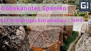 Unbekanntes Spanien  11 Beeindruckendes Estramadura Teil 2 [upl. by Ayrad67]