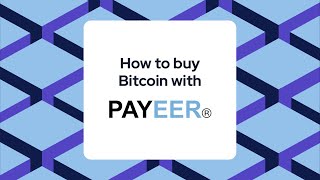 How to buy Bitcoin with Payeer [upl. by Zohar]