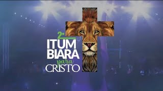 2° ITUMBIARA PARA CRISTO  25 a 27 de Julho de 2024  Itumbiara  Goiás [upl. by Rtoip]