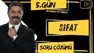 Soru Çözümü  SIFAT  49 Günde TYT Türkçe Kampı  5GÜN [upl. by Gelasias]