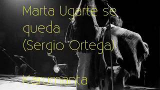 Marta Ugarte se queda Sergio Ortega  Karumanta [upl. by Yentnuoc]