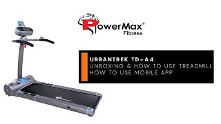 UrbanTrek™ TDA4 Treadmill  Unboxing How to use Treadmill amp Mobile APP using Bluetooth [upl. by Omlesna]