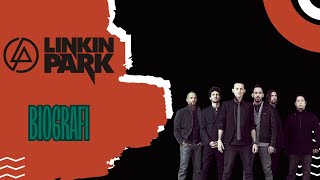 Biografi Linkin Park [upl. by O'Toole908]