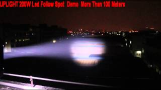 200W Led Follow Spot Demo More Than 100 Meters [upl. by Dnumsed841]