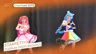 Overload NZ 2019  Starfetti☆ Cosplay Performance APGLive [upl. by Annora785]