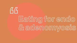 Episode 10 Eating for Adenomyosis and Endometriosis [upl. by Innej65]