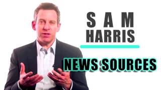 Sam Harris News Sources [upl. by Ennirac174]