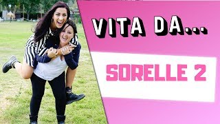 VITA DA SORELLE 2 👯‍♀ [upl. by Sesylu]