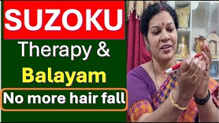 quotSujoku Therapy amp Balayam quot For Strong amp Healthy Hair [upl. by Sreip]