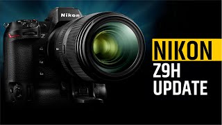 Nikon Z9H  Everything We Know So Far [upl. by Yalhsa]