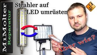 Baustrahler auf LED umrüsten  ausführliche Anleitung von M1Molter [upl. by Aicnom]