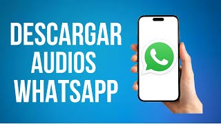 Como Descargar Audios De Whatsapp Rapido [upl. by Akeenat30]