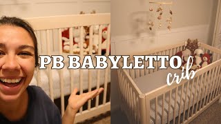 Pottery Barn Babyletto Crib Assembly and Review  the nursery is almost done [upl. by Ahsima946]