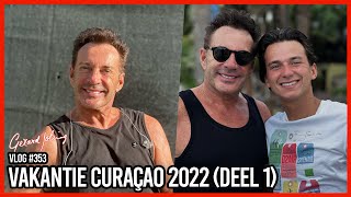 VAKANTIE CURAÇAO 2022 DEEL 1  GERARD JOLING  VLOG 353 [upl. by Aara662]