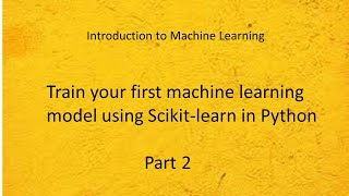 IML9 How to train and test a simple model using Scikitlearn in Jupyter Notebook part 2 [upl. by Angadresma905]