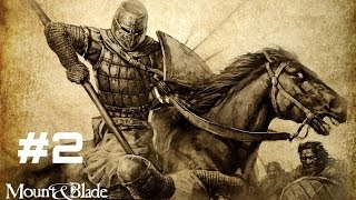 Lets Play Mount amp Blade  Part 2 [upl. by Lundeen]