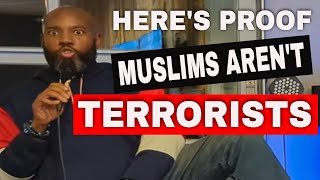 Proof Muslims Arent Terrorists [upl. by Enyala883]