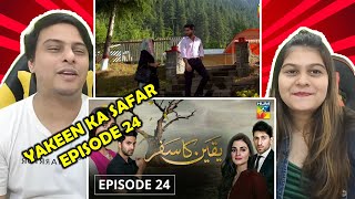 Yakeen Ka Safar Episode 24 HUM TV Drama  Indian Reaction [upl. by Elok]