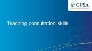 Teaching Consultation Skills [upl. by Andreana]