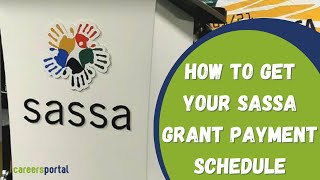 How To Get Your Sassa Grant Payment Schedule  Careers Portal [upl. by Yesrod14]