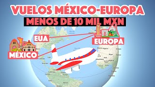 Vuelos baratos a Europa desde México y EUA cualquier temporada [upl. by Wurtz]