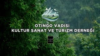 OTİNGO VADİSİ TANITIM FİLMİ [upl. by Theresa]