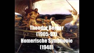 Theodor Berger 190592  Homerische Symphonie Homeric Symphony 1948 [upl. by Hazlip]