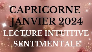 CAPRICORNE ♑ SENTIMENTAL💖 JANVIER 2024  UN AMOUR VÉRITABLE 💖💖 [upl. by Nonek]