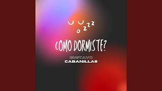 Como Dormiste En Vivo [upl. by Swagerty]