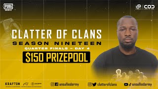 EN CLATTER OF CLANS SEASON NINETEEN  QUARTER FINALS DAY 4  11102023 [upl. by Ocsirf964]