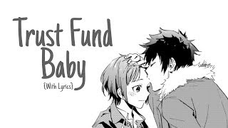 ♪ Nightcore Trust Fund Baby [upl. by Lancaster]