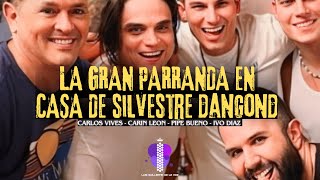 LA GRAN PARRANDA EN CASA DE SILVESTRE DANGOND FESTIVAL VALLENATO 2024  CARLOS VIVES CARIN LEON [upl. by Nnyllaf]