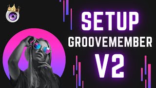 Groovemember V2 How To Setup Your Course Using Groovefunnels [upl. by Leelaj]