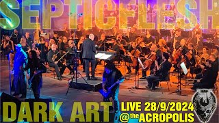 SepticFlesh  Dark Art live  the Acropolis 2892024 with Athens State Orchestra [upl. by Airdnaz]