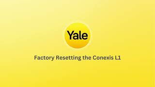 Factory Resetting the Yale Conexis L1 [upl. by Memory]