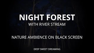 Soothing NIGHT FOREST Sounds  8 Hours of Nature Ambience  For Relaxing Sleeping ASMR [upl. by Retswerb3]