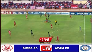 🔴Live Simba vs Azam FC  Mechi ya Ligi Kuu Tanzania Bara LeoNBC Premier League 09022024 [upl. by Huesman22]