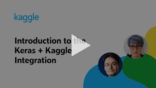 Introduction to the Keras  Kaggle Integration w François Chollet  Kaggle [upl. by Ecyned]