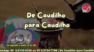 DE CAUDILHO PARA CAUDILHO  11112024 [upl. by Dagney761]