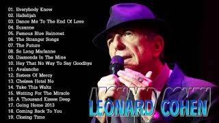 Leonard Cohen Greatest Hits Full Album  The Best Of Leonard Cohen Collection 2018 [upl. by Ybab]